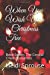 Seller image for When You Wish Upon a Christmas Tree: Book Seven: The Cordial Creek Romances [Soft Cover ] for sale by booksXpress