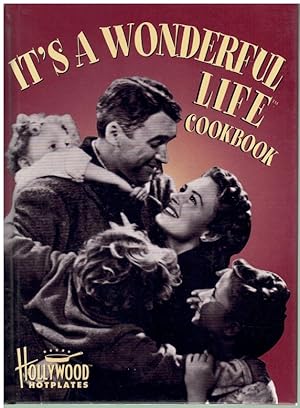 Seller image for IT'S A WONDERFUL LIFE COOKBOOK for sale by Books on the Boulevard