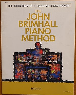 The John Brimhall Piano Method - Book 4