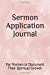 Bild des Verkufers fr Sermon Application Journal: For Women to Document Their Spiritual Growth [Soft Cover ] zum Verkauf von booksXpress