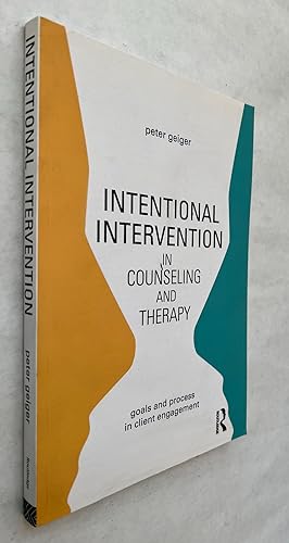 Intentional Intervention in Counseling and Therapy: Goals and Processes in Client Engagement