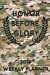 Seller image for Honor Before Glory: US Army 2019 Weekly Planner: Scorpion - Operational Camouflage Pattern - OCP Army Camo - Appointment Academic Daily, Weekly, Monthly Calendar Agenda January - December 2019 [Soft Cover ] for sale by booksXpress