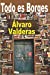 Bild des Verkufers fr Todo es Borges (Spanish Edition) [Soft Cover ] zum Verkauf von booksXpress