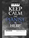 Bild des Verkufers fr Keep Calm The Pianist Is Here Composition Book: College Ruled Lined School Notebook Journal for Piano Player Student [Soft Cover ] zum Verkauf von booksXpress