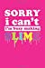Immagine del venditore per Sorry I Can't I'm Busy Making Slime: Wide Ruled Composition Notebook Blank Lined Journal [Soft Cover ] venduto da booksXpress
