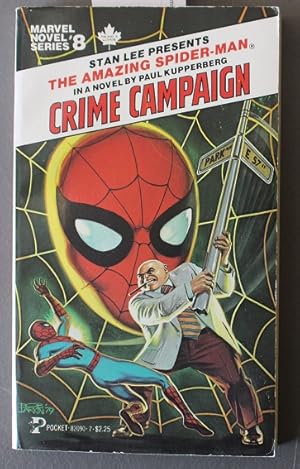 Image du vendeur pour SPIDER-MAN - CRIME CAMPAIGN ( Stan Lee Presents.; Marvel Novel Series Book #8 / Eight / Eighth; August/1979; Pocket Books #82090-7); Spidy Battles KINGPIN Cover & Story; mis en vente par Comic World