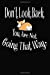Image du vendeur pour Don't Look Back You Are Not Going That Way: Cute Corgi with Text Saying for Corgi Lovers, Dog Lovers, Animal Lovers Blank Journal To Write In For Women, Girls, Men and Boys. [Soft Cover ] mis en vente par booksXpress