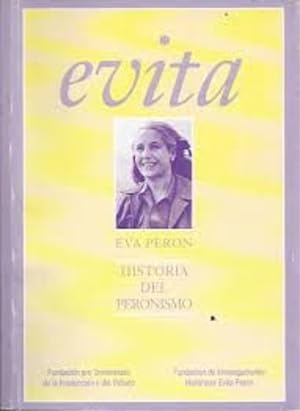 Image du vendeur pour Evita: Historia del Peronismo. Tomo III. mis en vente par FIRENZELIBRI SRL