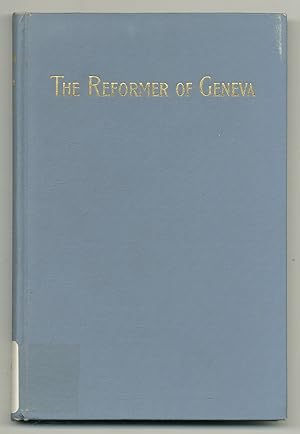 Bild des Verkufers fr The Reformer of Geneva: An Historical Drama zum Verkauf von Between the Covers-Rare Books, Inc. ABAA