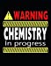 Seller image for Warning Chemistry In Progress: Composition Notebook - Blank Paper: Blank Notebook for Sketching / School / Work / Journaling (Sarcastic Subjects: Chemistry) (Volume 6) [Soft Cover ] for sale by booksXpress