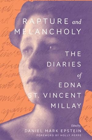 Seller image for Rapture and Melancholy : The Diaries of Edna St. Vincent Millay for sale by GreatBookPrices