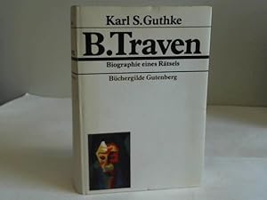 Bild des Verkufers fr B. Traven. Biographie eines Rtsels zum Verkauf von Celler Versandantiquariat