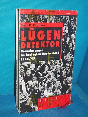 Bild des Verkufers fr Lgendetektor : Vernehmungen im besiegten Deutschland 1944 / 45 (Die Andere Bibliothek Band 174 / Nummeriertes Exemplar mit der Nummer 5621 Aus dem Amerikan. von Matthias Fienbork. Mit Photogr. von Lee Miller / zum Verkauf von Antiquarische Fundgrube e.U.