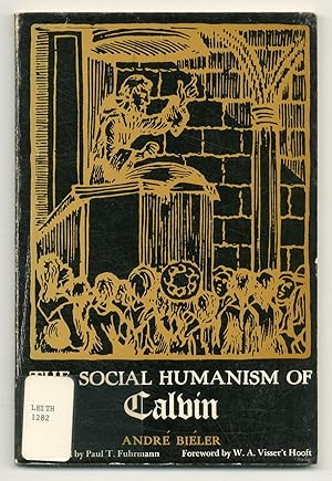 Imagen del vendedor de The Social Humanism of Calvin a la venta por Between the Covers-Rare Books, Inc. ABAA