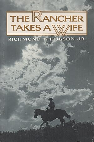 Seller image for The Rancher Takes a Wife for sale by Adventures Underground