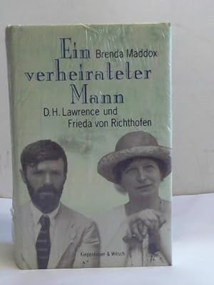 Bild des Verkufers fr Ein verheirateter Mann. D.H. Lawrence und Frieda von Richthofen zum Verkauf von Celler Versandantiquariat