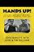 Seller image for Hands Up!: It's Not About Boxing; It's About Changing Your Life [Soft Cover ] for sale by booksXpress