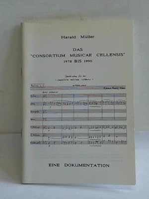 Image du vendeur pour Das Consortium Musicae Cellensis 1978 bis 1990. Eine Dokumentation mis en vente par Celler Versandantiquariat