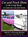 Bild des Verkufers fr Car and Truck Show Coloring Book 25 Grayscale Cars and Trucks: Adult Coloring Books (Volume 23) [Soft Cover ] zum Verkauf von booksXpress