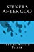 Seller image for Seekers After God [Soft Cover ] for sale by booksXpress