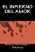 Image du vendeur pour El Infierno del Amor (Spanish Edition) [Soft Cover ] mis en vente par booksXpress