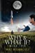 Immagine del venditore per Why & What If?: Mind Trip [Soft Cover ] venduto da booksXpress