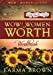 Immagine del venditore per WOW! Women of Worth Workbook: Includes Challenge Planner Study And Action Guides (WOW! Women Books) [Soft Cover ] venduto da booksXpress
