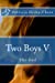 Bild des Verkufers fr Two Boys V: (The End) (Volume 5) [Soft Cover ] zum Verkauf von booksXpress