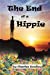 Seller image for The End of a Hippie: It is Only the Beginning [Soft Cover ] for sale by booksXpress