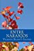 Imagen del vendedor de Entre Naranjos (Spanish Edition) [Soft Cover ] a la venta por booksXpress