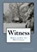 Imagen del vendedor de Witness: Appalachia to Hatteras: The Gilbert-Chappell Distinguished Poets & Student Poets 2016 (Volume 2) [Soft Cover ] a la venta por booksXpress