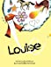 Immagine del venditore per Louise [Soft Cover ] venduto da booksXpress