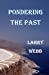 Seller image for Pondering the Past [Soft Cover ] for sale by booksXpress