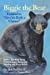 Seller image for Biggie the Bear Learned to "Give his Body a Chance": Stories that Help Young Children Learn Successful Toileting and Sleep Habits [Soft Cover ] for sale by booksXpress