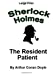 Seller image for The Resident Patient: Sherlock Holmes in Large Print (Volume 22) [Soft Cover ] for sale by booksXpress