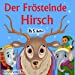 Imagen del vendedor de Der Frostelnde Hirsch (German Edition) [Soft Cover ] a la venta por booksXpress