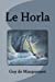 Image du vendeur pour Le Horla (French Edition) [Soft Cover ] mis en vente par booksXpress