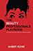 Imagen del vendedor de The Beauty Professionals Playbook: A Guide For New Beauty Professionals [Soft Cover ] a la venta por booksXpress