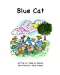 Immagine del venditore per Blue Cat [Soft Cover ] venduto da booksXpress