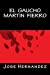 Seller image for El Gaucho Martin Fierro (Spanish Edition) [Soft Cover ] for sale by booksXpress