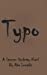 Seller image for Typo (Spencer Hardesty Novels) (Volume 18) [Soft Cover ] for sale by booksXpress