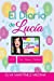 Seller image for El diario de Lucía (Amigas y Treintañeras) (Volume 1) (Spanish Edition) [Soft Cover ] for sale by booksXpress