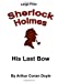 Immagine del venditore per His Last Bow: Sherlock Holmes in Large Print (Volume 48) [Soft Cover ] venduto da booksXpress