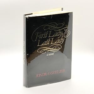 Seller image for First Lady, Last Lady [SIGNED] for sale by Black's Fine Books & Manuscripts