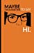 Bild des Verkufers fr Maybe this is a bad time to say hi: Cuaderno Orange is the New Black. Tapa blanda, naranja, 14 x 21 cm, 140 paginas (Spanish Edition) [Soft Cover ] zum Verkauf von booksXpress