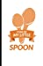Bild des Verkufers fr Come be my little spoon: Cuaderno Orange is the New Black. Tapa blanda, blanco, 14 x 21 cm, 140 paginas (Spanish Edition) [Soft Cover ] zum Verkauf von booksXpress