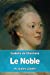 Image du vendeur pour Le Noble et autres contes (French Edition) [Soft Cover ] mis en vente par booksXpress