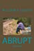 Seller image for Abrupt: a journey [Soft Cover ] for sale by booksXpress