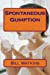 Seller image for Spontaneous Gumption [Soft Cover ] for sale by booksXpress