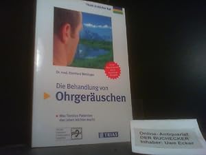 Die Behandlung von Ohrgeräuschen : was Tinnitus-Patienten das Leben leichter macht ; Extra: neue ...